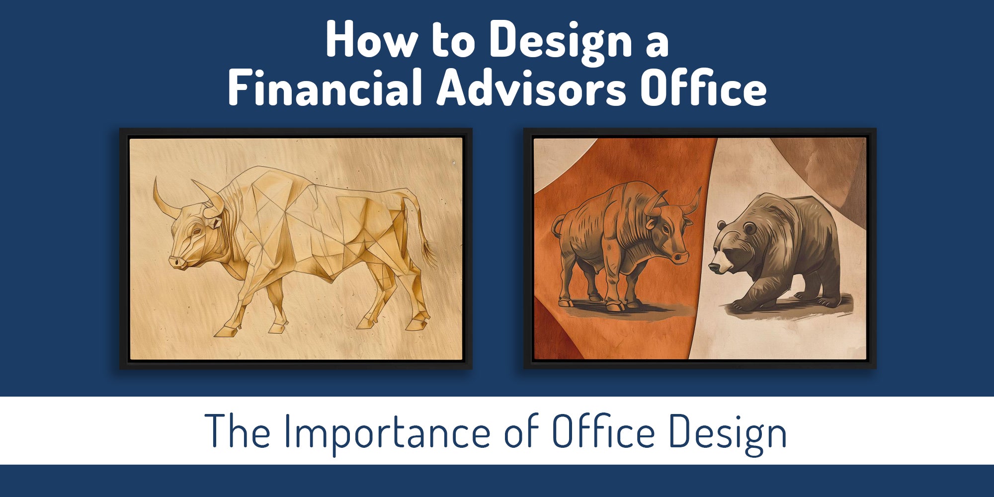 How to Design a Financial Advisors Office