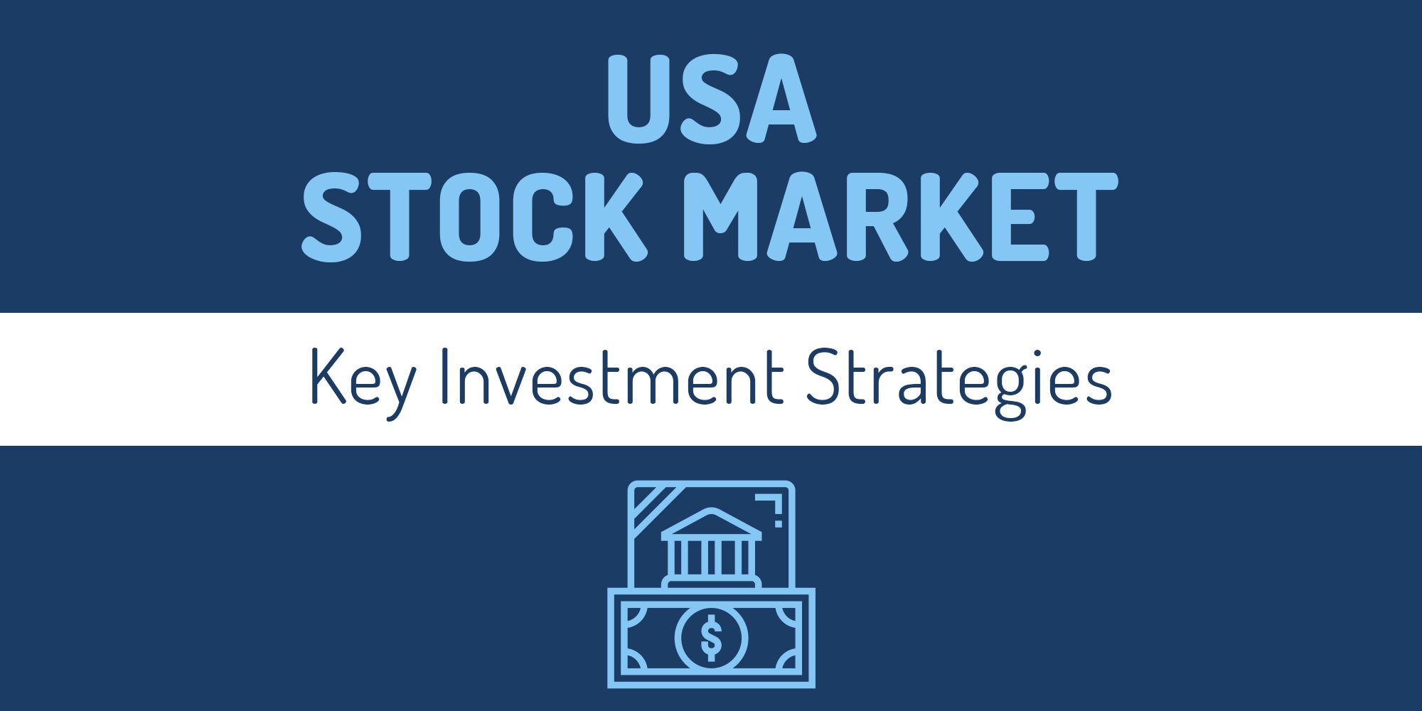 Investing in the USA Stock Market: Strategies and Technology