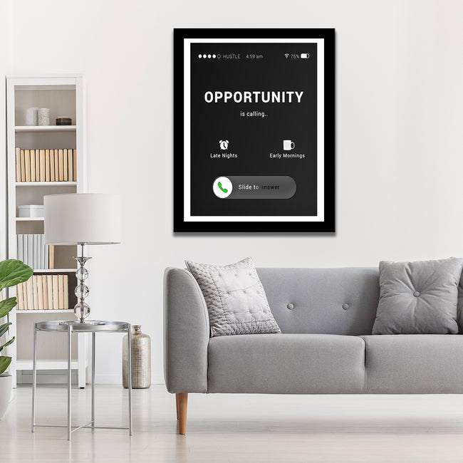 OPPORTUNITY IS CALLING | PRINT